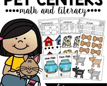 Pet Centers for Math and Literacy for Kindergarten